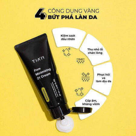 Kem Dưỡng Tia'm Kiềm Dầu, Se Khít Lỗ Chân Lông (Pore Minimizing 21 Cream)