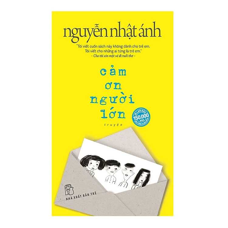 Truyện Đặc Sắc Của Nguyễn Nhật Ánh: Cảm Ơn Người Lớn