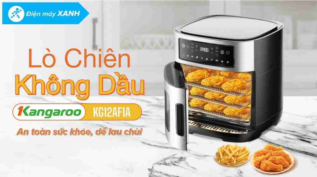 Lò chiên không dầu Kangaroo KG12AF1A 12 lít