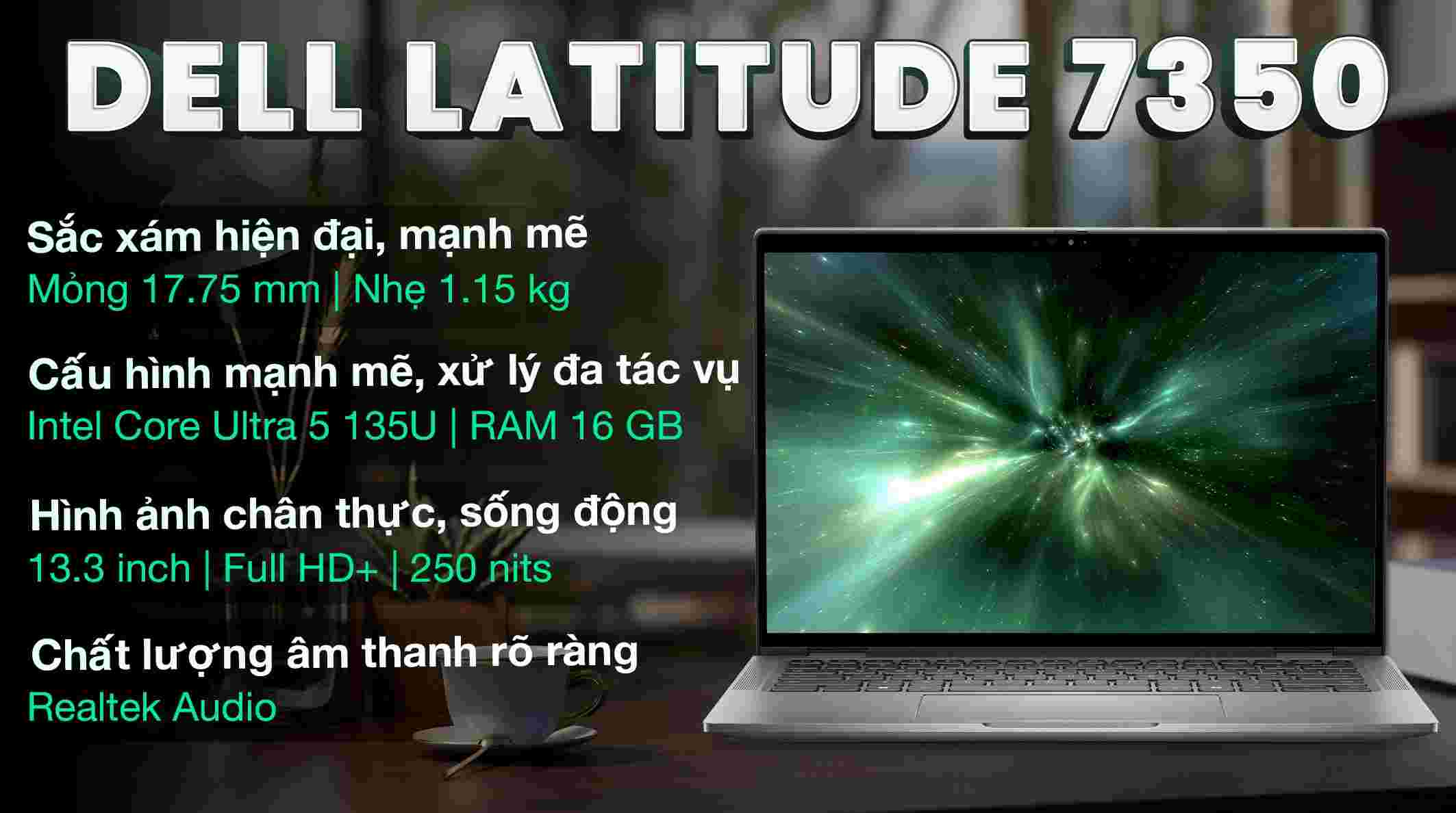 Laptop Dell Latitude 7350 L7350-135U-16512W (Ultra 5 135U vPro, 16GB, 512GB)