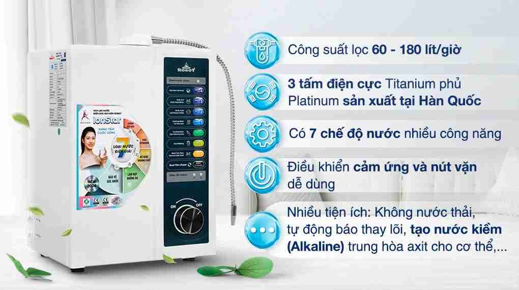 Máy lọc nước điện giải ion kiềm ROBOT IonStar 3X 2 lõi 3 tấm điện cực